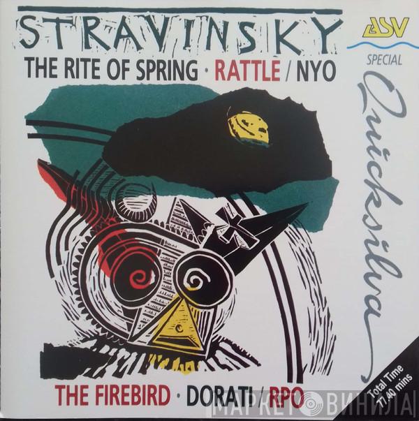 Igor Stravinsky, Sir Simon Rattle, Antal Dorati - The Rite Of Spring • Firebird