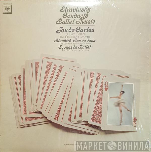  Igor Stravinsky  - Stravinsky Conducts Ballet Music