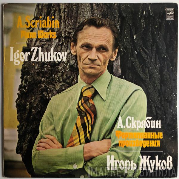 - Igor Zhukov  Alexander Scriabine  - Piano Works
