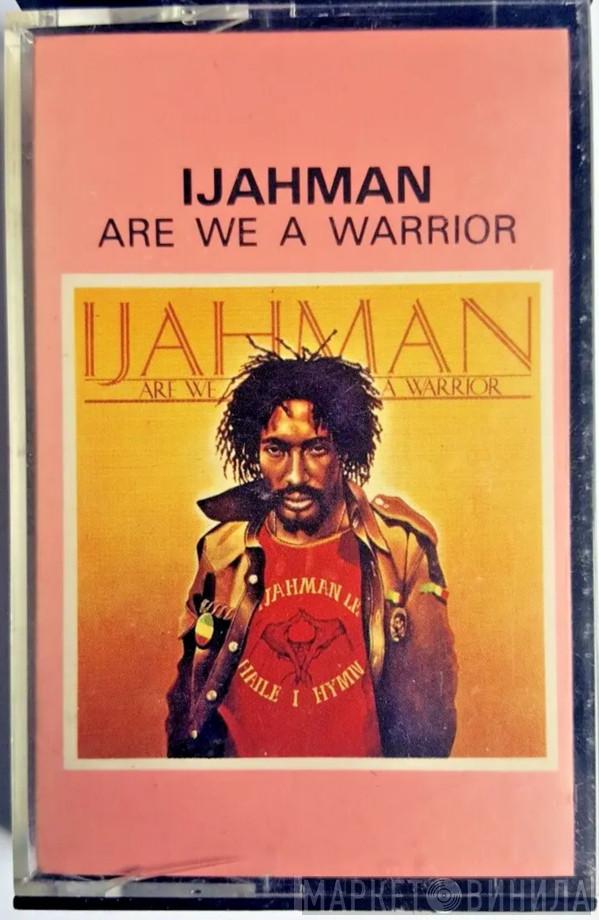  Ijahman Levi  - Are We A Warrior
