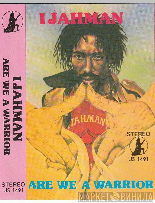  Ijahman Levi  - Are We A Warrior