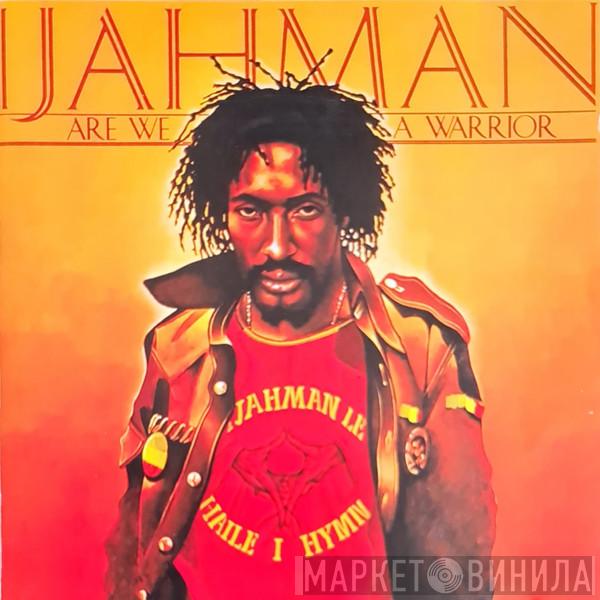  Ijahman Levi  - Are We A Warrior