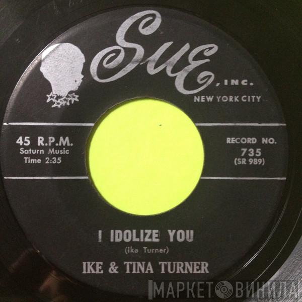 Ike & Tina Turner  - I Idolize You / Letter From Tina