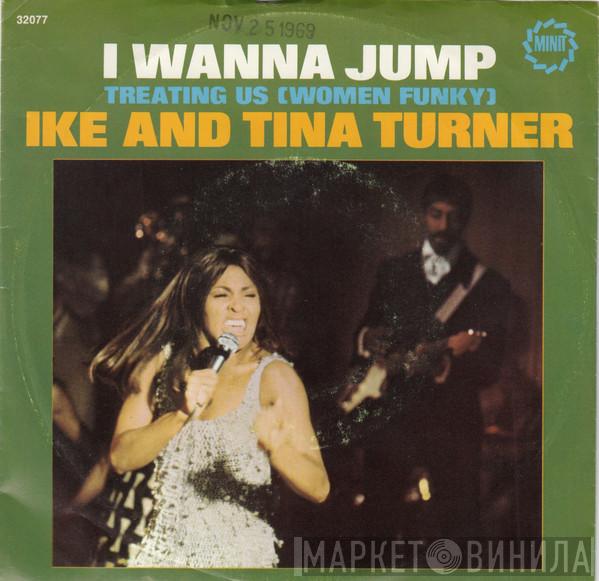  Ike & Tina Turner  - I Wanna Jump / Treating Us (Women Funky)