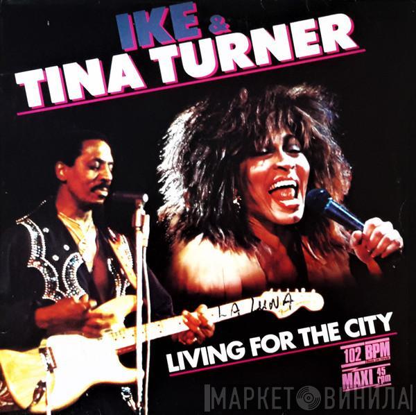  Ike & Tina Turner  - Living For The City / Push