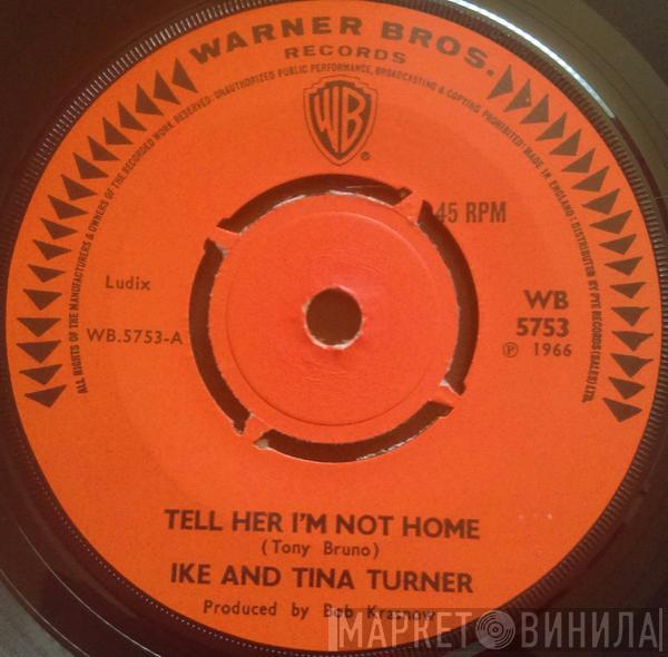  Ike & Tina Turner  - Tell Her I'm Not Home / Finger Poppin'