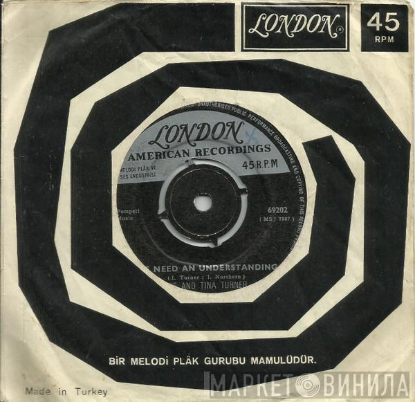  Ike & Tina Turner  - We Need An Understanding / It Sho' Ain't Me