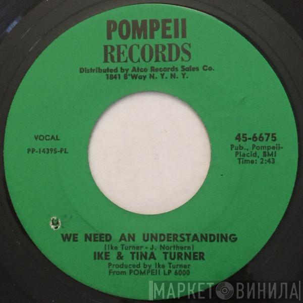  Ike & Tina Turner  - We Need An Understanding / It Sho Ain't Me