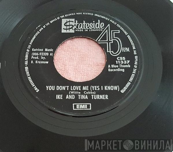  Ike & Tina Turner  - You Don't Love Me (Yes I Know) / I Know