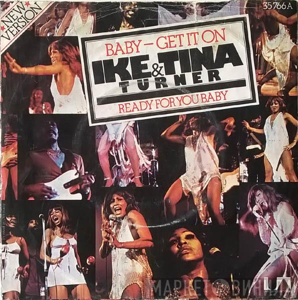  Ike & Tina Turner  - Baby Get It On