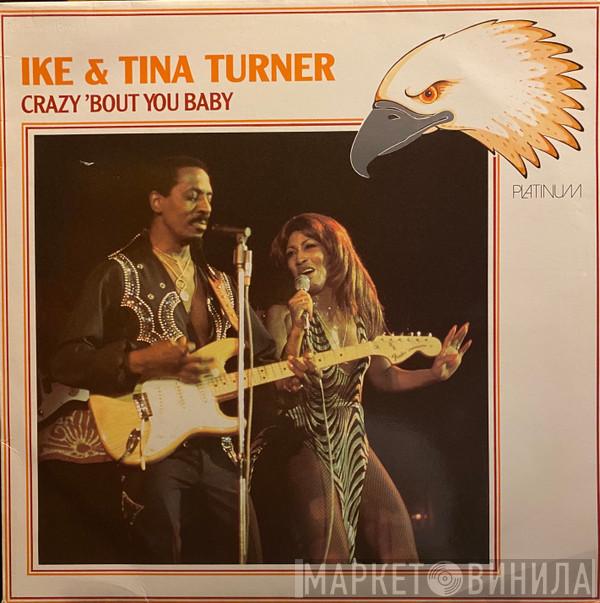  Ike & Tina Turner  - Crazy 'Bout You