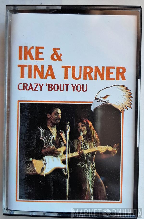  Ike & Tina Turner  - Crazy 'bout You