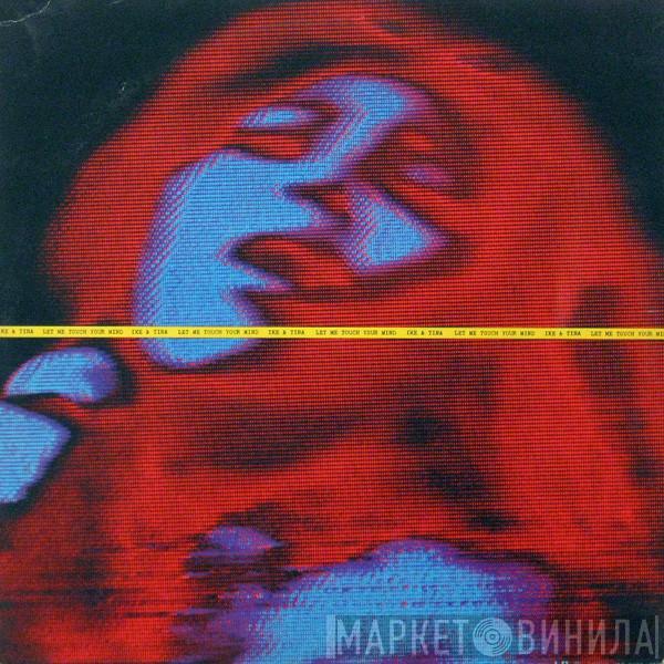 Ike & Tina Turner - Let Me Touch Your Mind