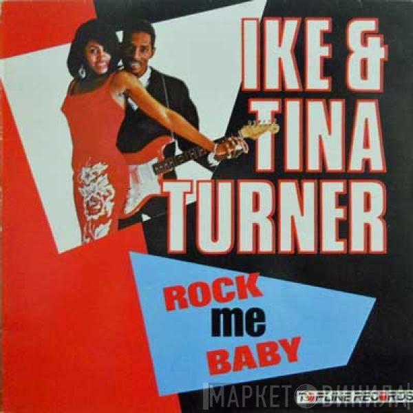 Ike & Tina Turner - Rock Me Baby