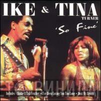  Ike & Tina Turner  - So Fine
