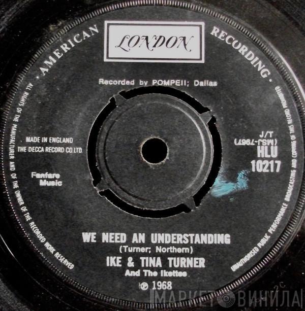 Ike & Tina Turner, The Ikettes - We Need An Understanding