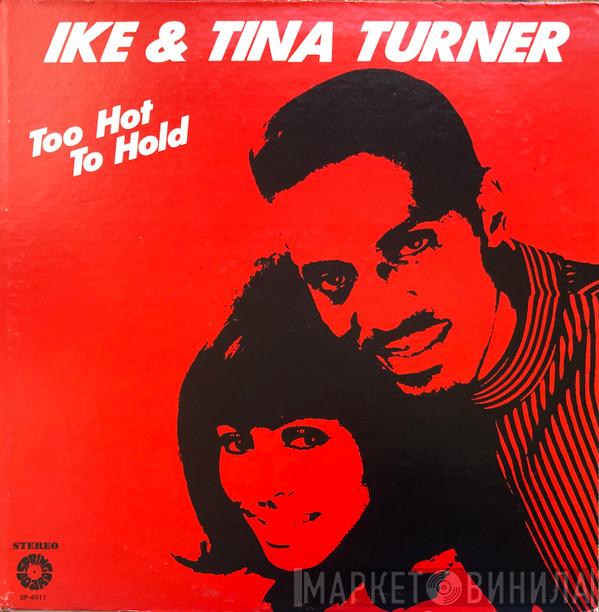  Ike & Tina Turner  - Too Hot To Hold