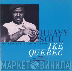  Ike Quebec  - Heavy Soul