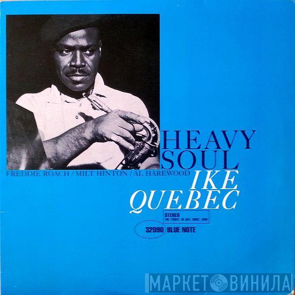  Ike Quebec  - Heavy Soul