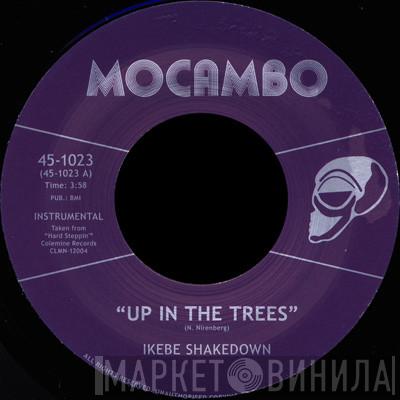 Ikebe Shakedown - Up In The Trees / Afro Fred