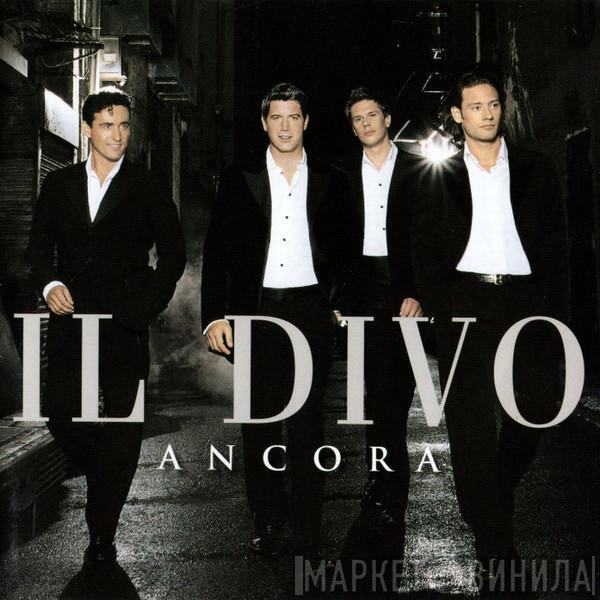  Il Divo  - Ancora