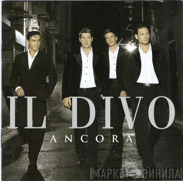  Il Divo  - Ancora
