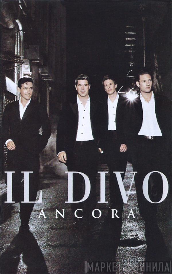  Il Divo  - Ancora