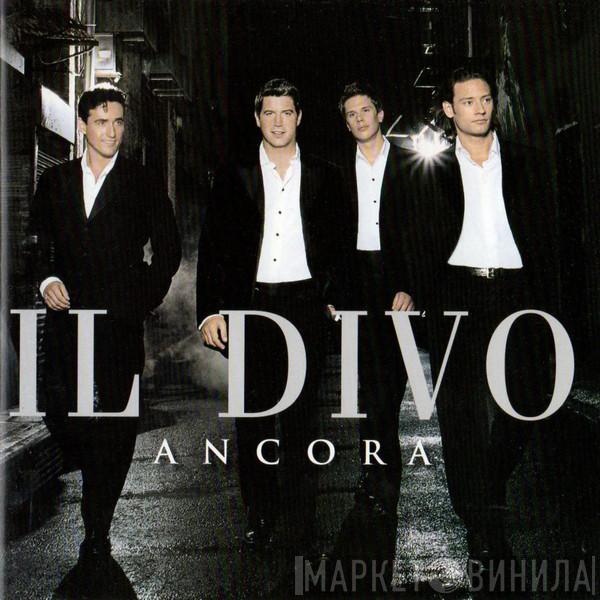  Il Divo  - Ancora
