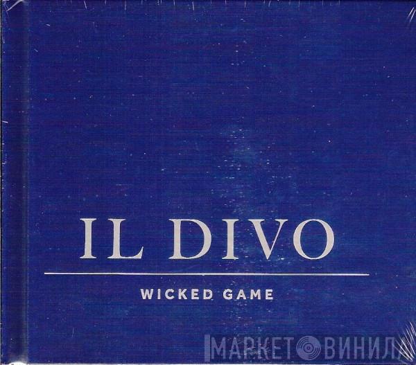  Il Divo  - Wicked Game