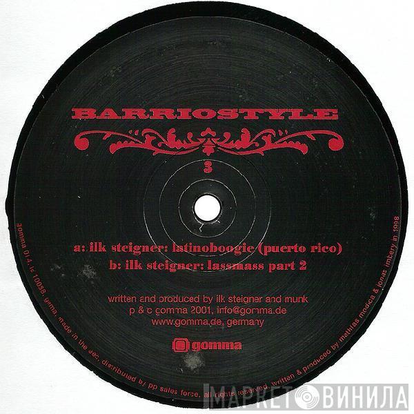 Ilk Steigner - Barriostyle 3