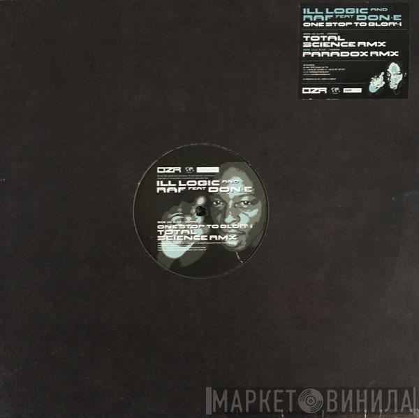 Ill Logic & DJ Raf, DON-E - One Stop To Glory (Total Science Rmx) / One Stop To Glory (Paradox Rmx)