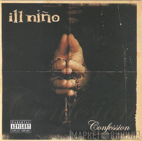  Ill Niño  - Confession