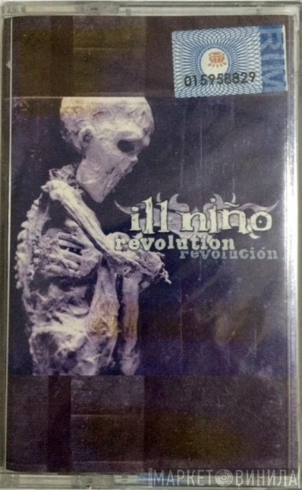  Ill Niño  - Revolution Revolución