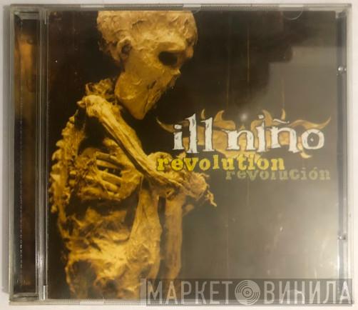  Ill Niño  - Revolution Revolución