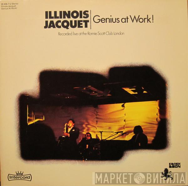 Illinois Jacquet - Genius At Work!