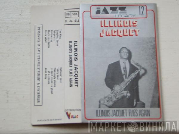  Illinois Jacquet  - Illinois Jacquet Flies Again