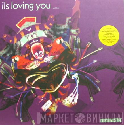  Ils  - Loving You (Part Two)