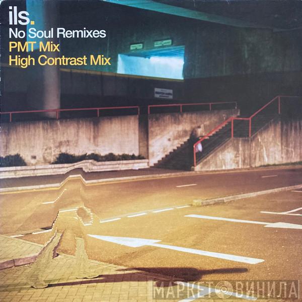 Ils - No Soul Remixes
