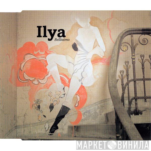  Ilya  - Bellissimo