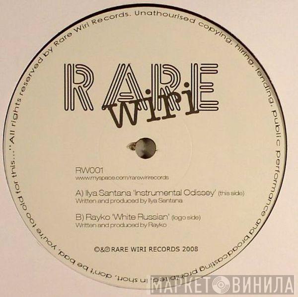 Ilya Santana, Rayko - Instrumental Odissey / White Russian