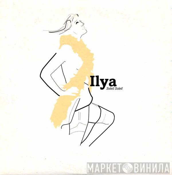  Ilya  - Soleil Soleil