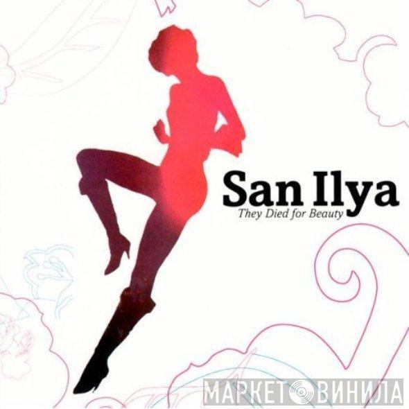 Ilya - They Died For Beauty