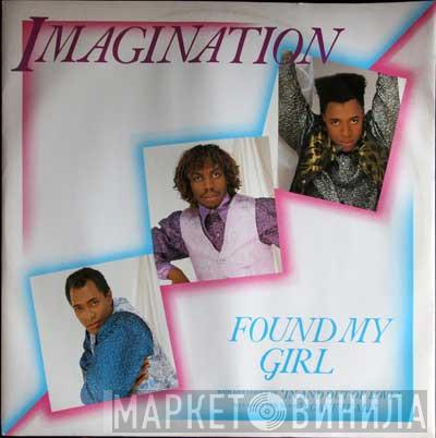 Imagination - Found My Girl