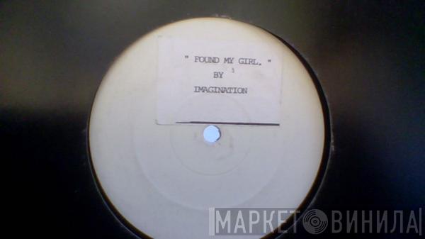 Imagination - Found My Girl