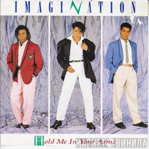  Imagination  - Hold Me In Your Arms