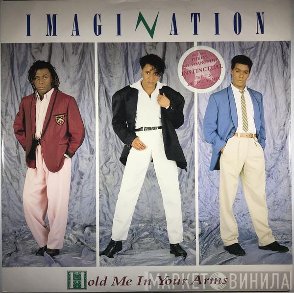  Imagination  - Hold Me In Your Arms
