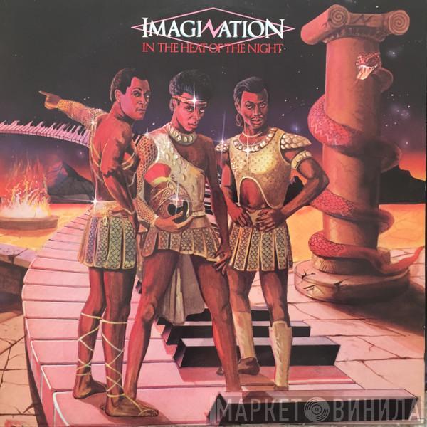  Imagination  - In The Heat Of The Night