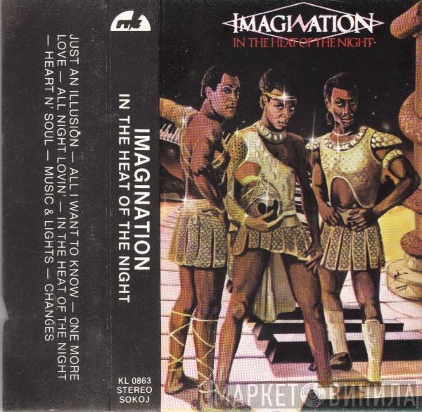  Imagination  - In The Heat Of The Night