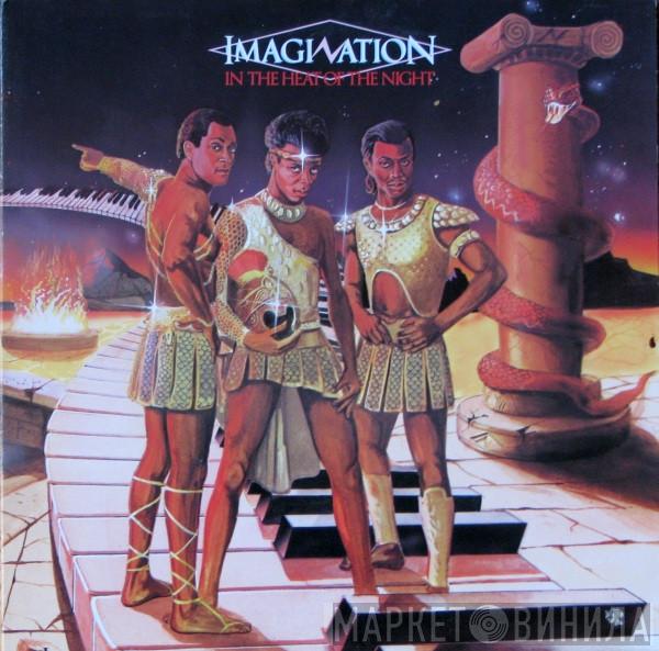  Imagination  - In The Heat Of The Night