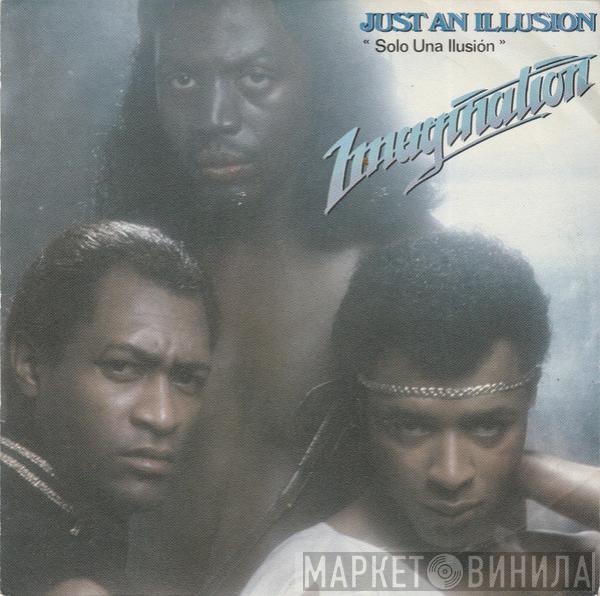  Imagination  - Just An Illusion = Solo Una Ilusión
